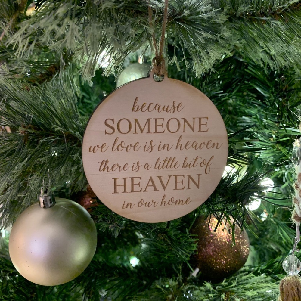 Someone We Love Is In Heaven Wood Ornament